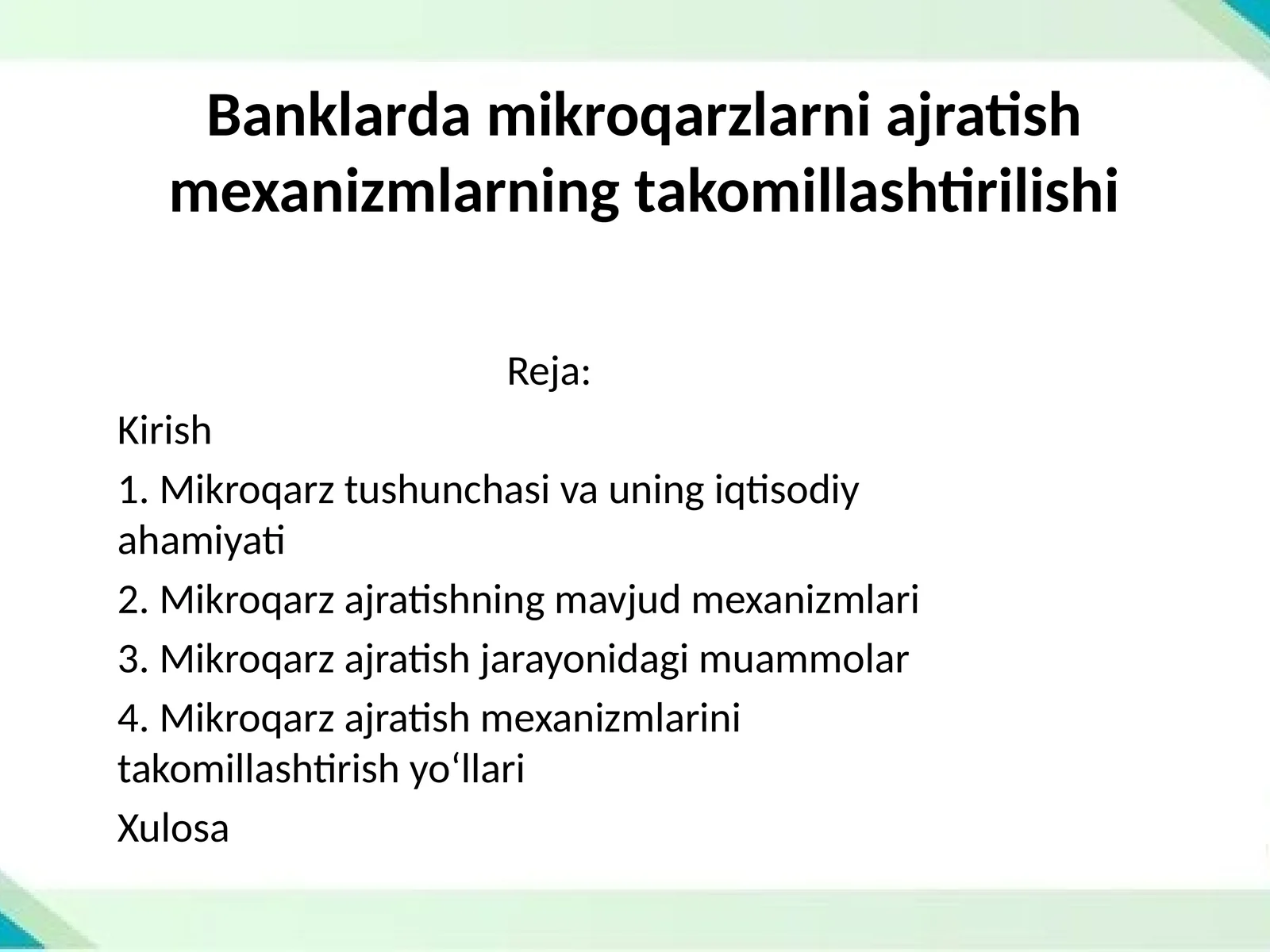 Banklarda mikroqarzlarni ajratish mexanizmlarning takomillashtirilishi