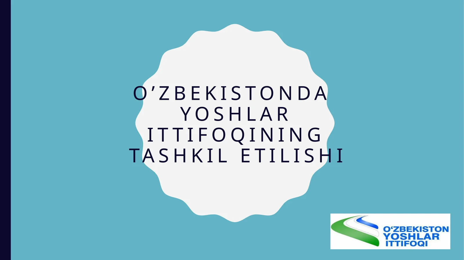 O’ZBEKISTONDAYOSHLARITTIFOQININGTASHKILETILIShI