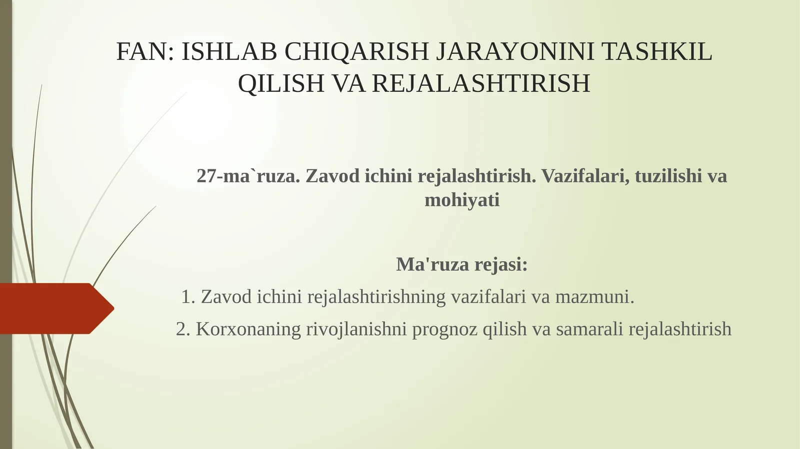 Zavod ichini rejalashtirish. Vazifalari, tuzilishi va mohiyati