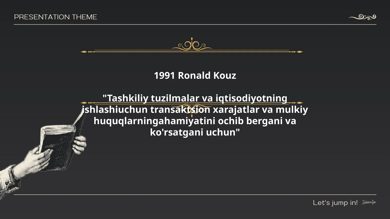 Tashkiliy tuzilmalar va iqtisodiyotning ishlashiuchun transaktsion xarajatlar va mulkiy huquqlarningahamiyatini ochib bergani va ko'rsatgani uchun