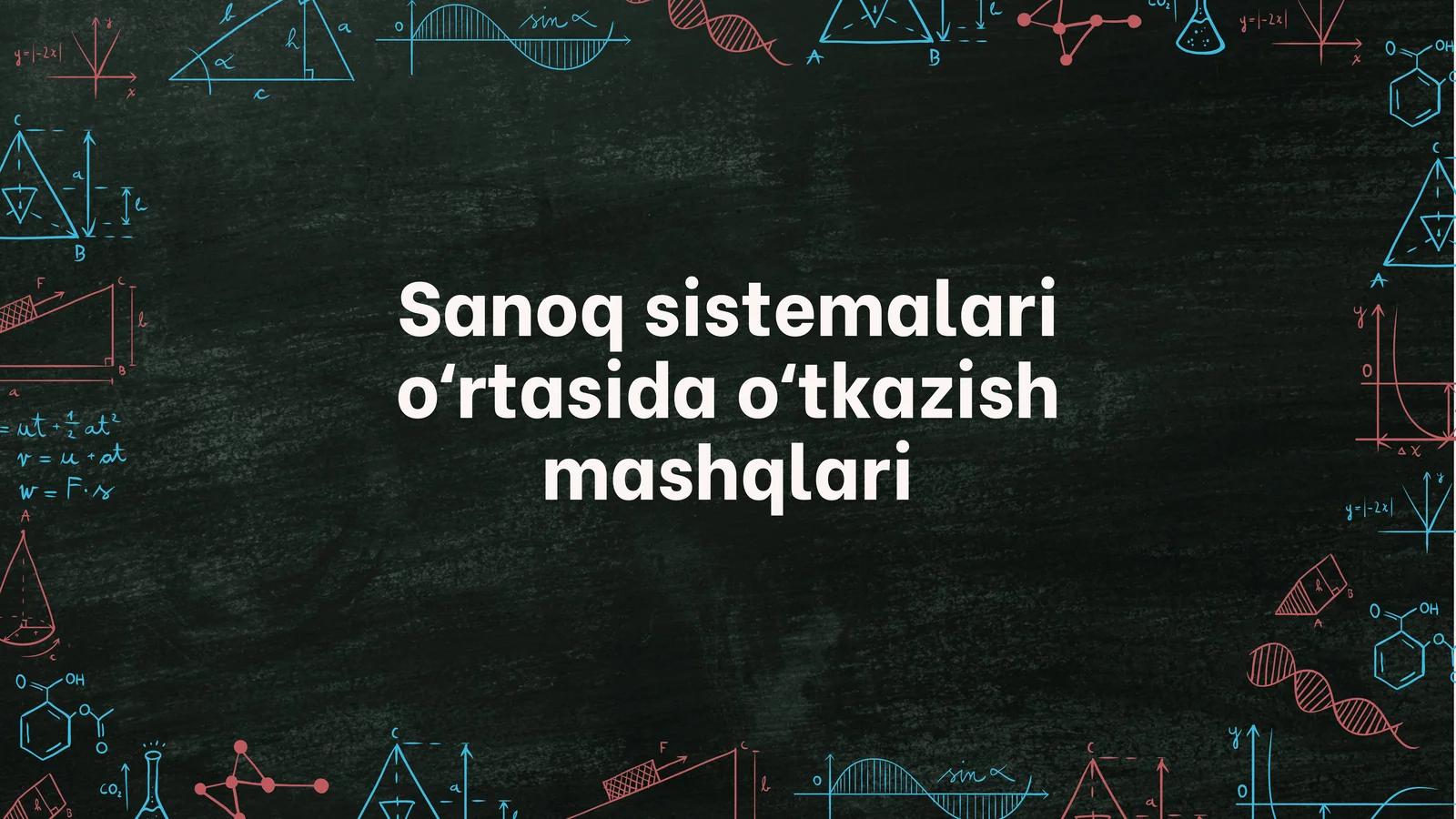 Sanoq sistemalari oʻrtasida oʻtkazish mashqlari