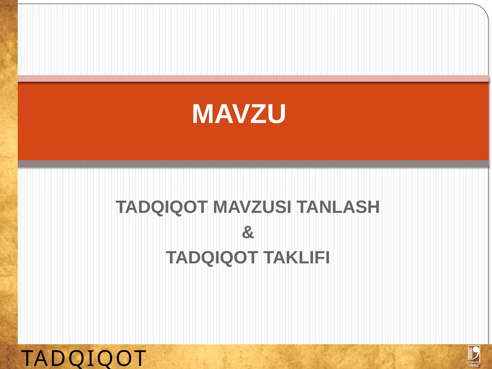 TADQIQOT MAVZUSI TANLASH & TADQIQOT TAKLIFI