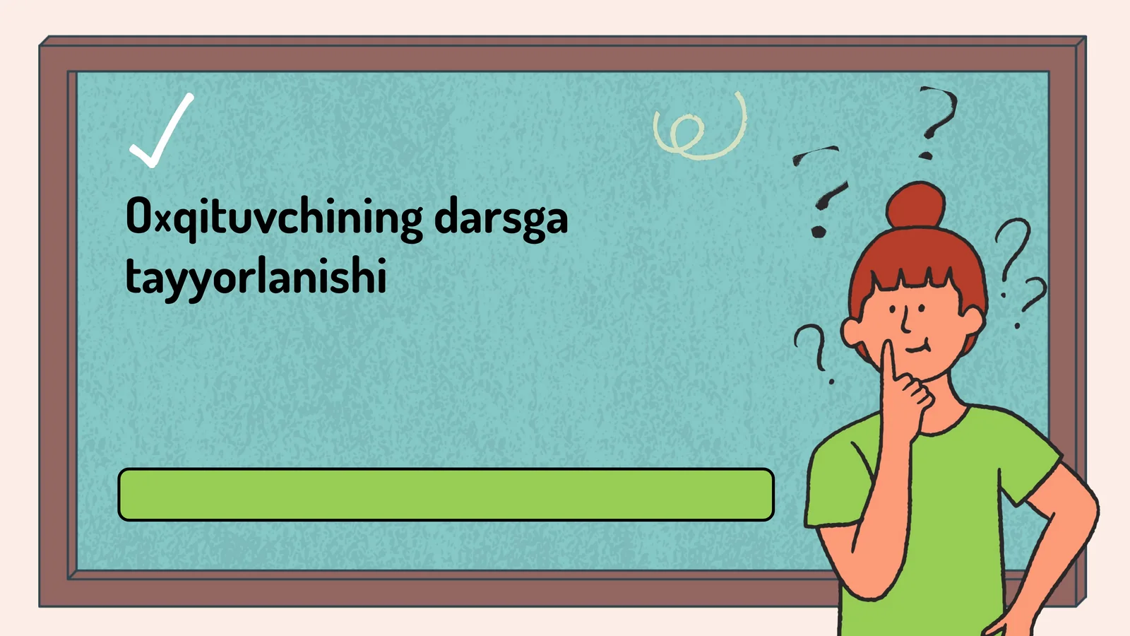 O‘qituvchining darsga tayyorlanishi