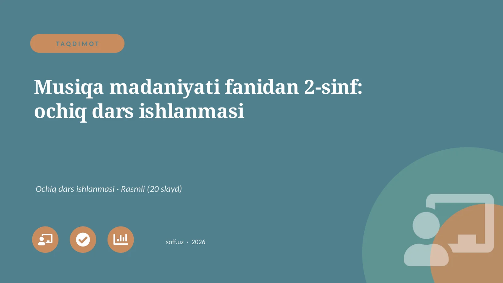 Musiqa madaniyati fanidan 2-sinf: ochiq dars ishlanmasi