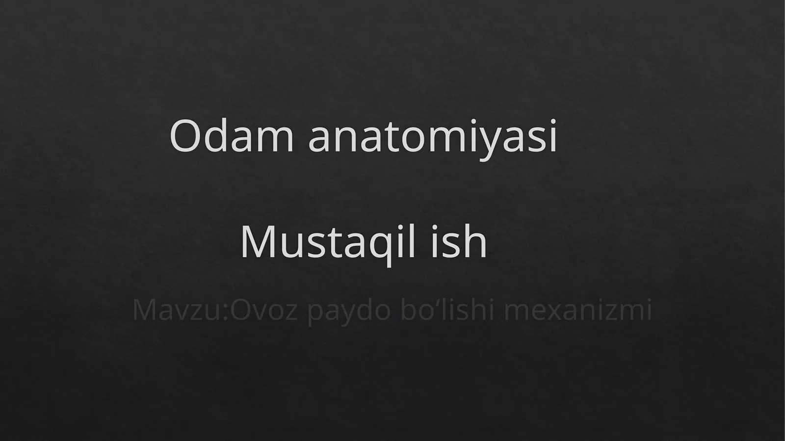 Ovoz paydo bo'lish mexanizmi/odam anatomiyasi