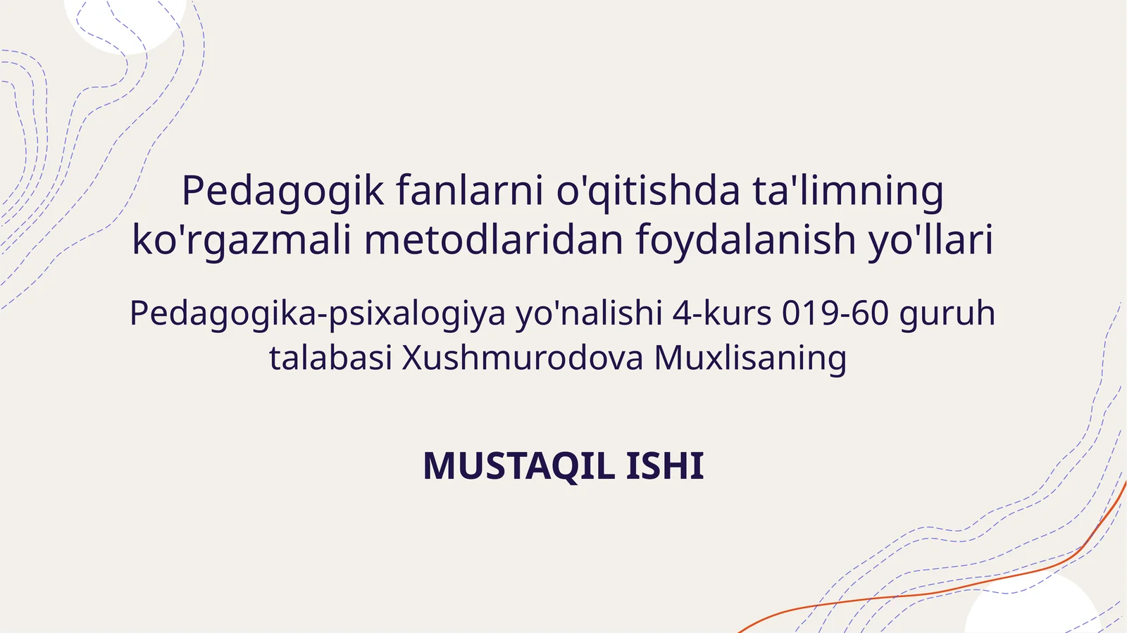 Pedagogik fanlarni o'qitishda ta'limning ko'rgazmali metodlaridan foydalanish yo'llari