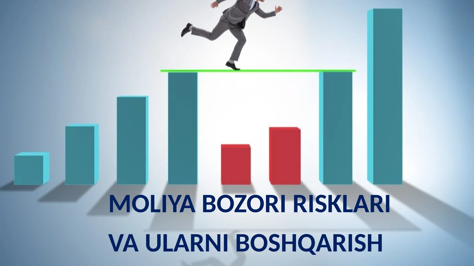 MOLIYA BOZORI RISKLARI VA ULARNI BOSHQARISH