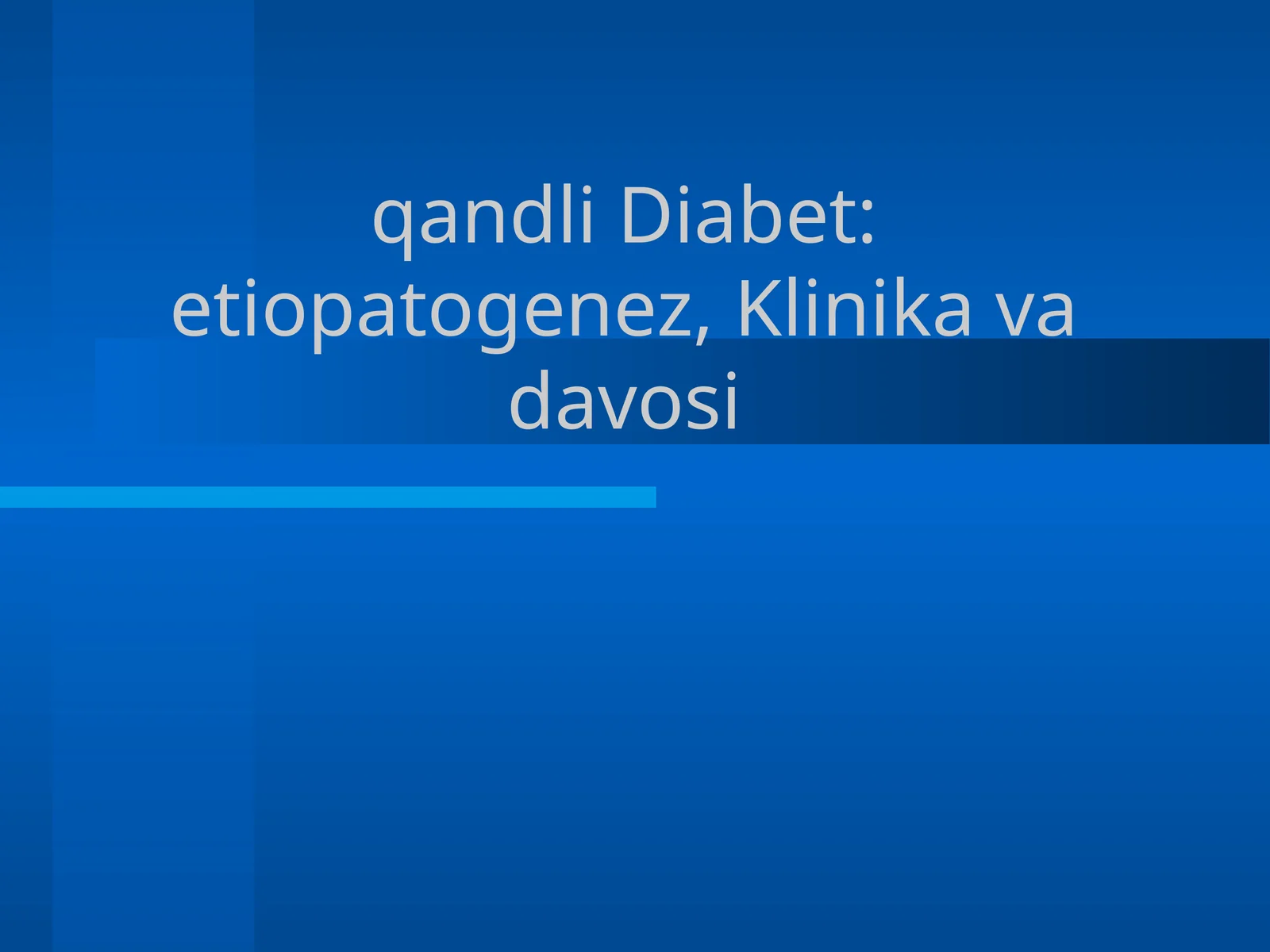 qandli Diabet: etiopatogenez, Klinika va davosi