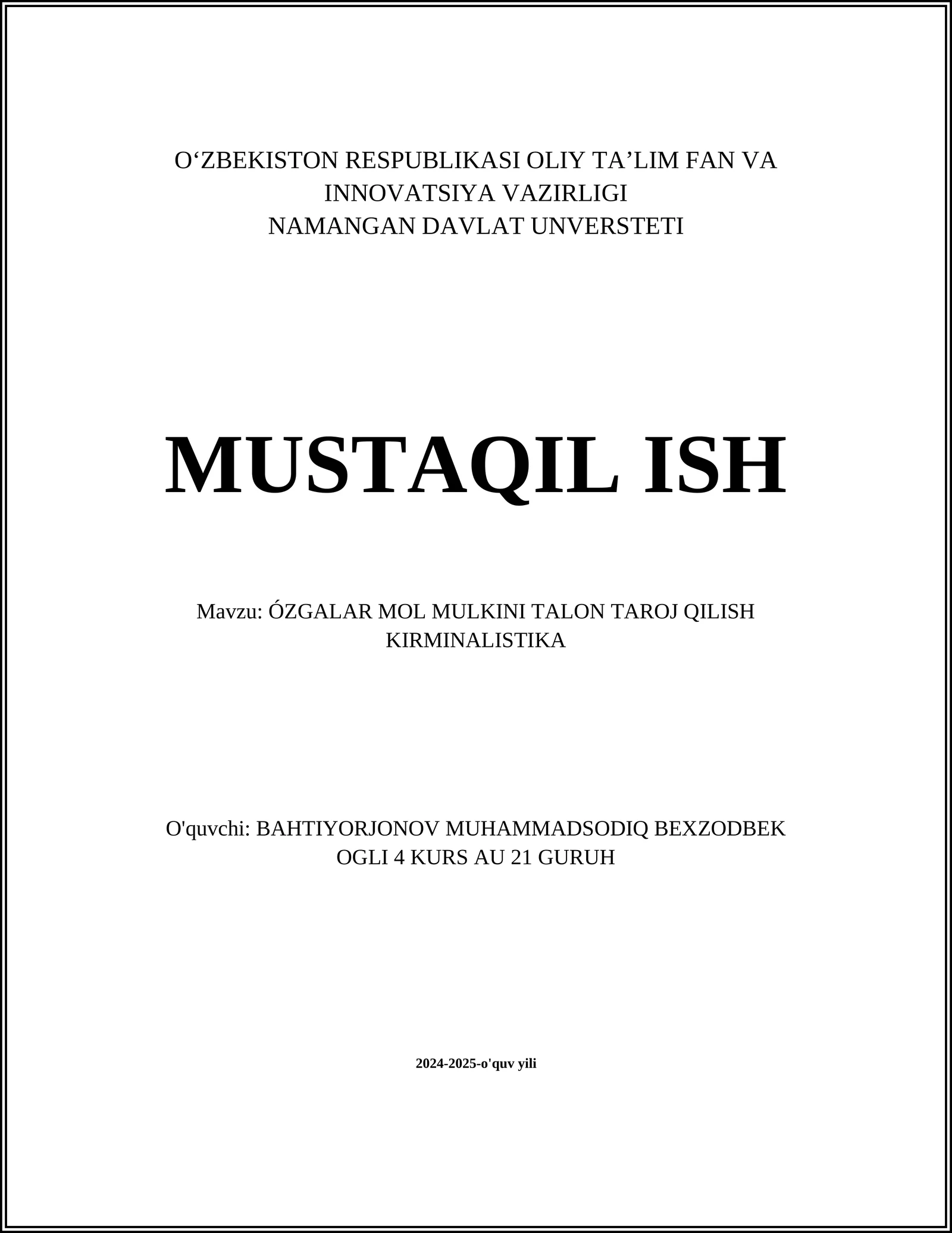 ÓZGALAR MOL MULKINI TALON TAROJ QILISH KIRMINALISTIKA