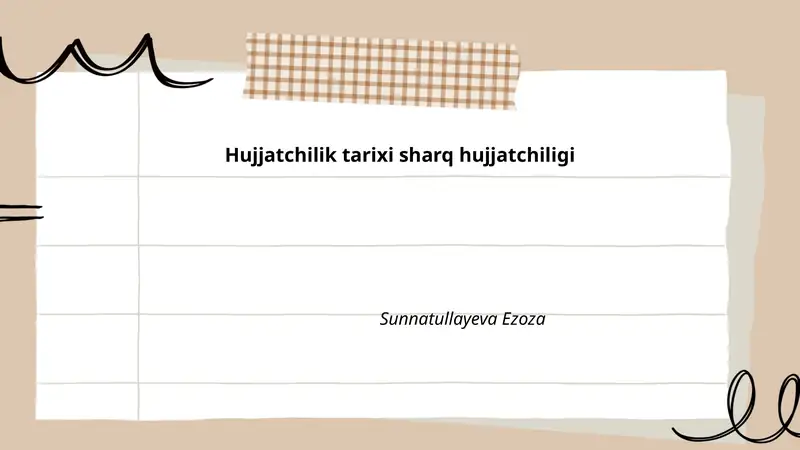 Hujjatchilik tarixi sharq hujjatchiligi Sunnatullayeva Ezoza
