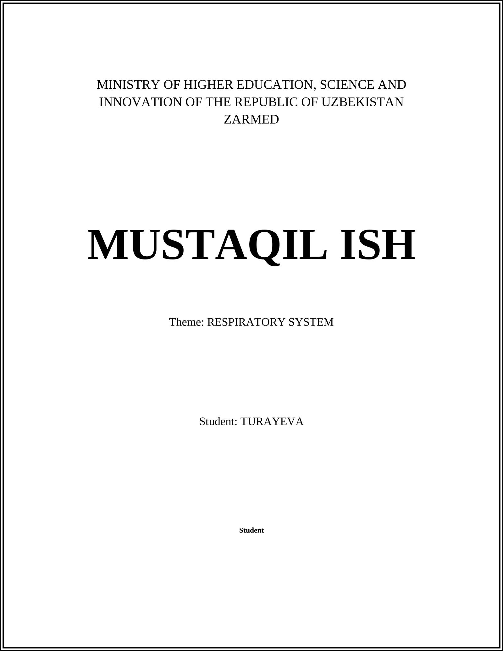 MUSTAQIL ISH: RESPIRATORY SYSTEM