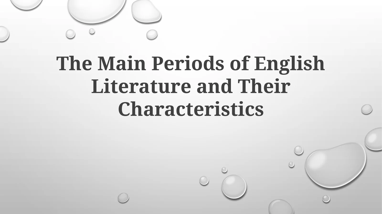 The Main Periods of English Literature and TheirCharacteristics