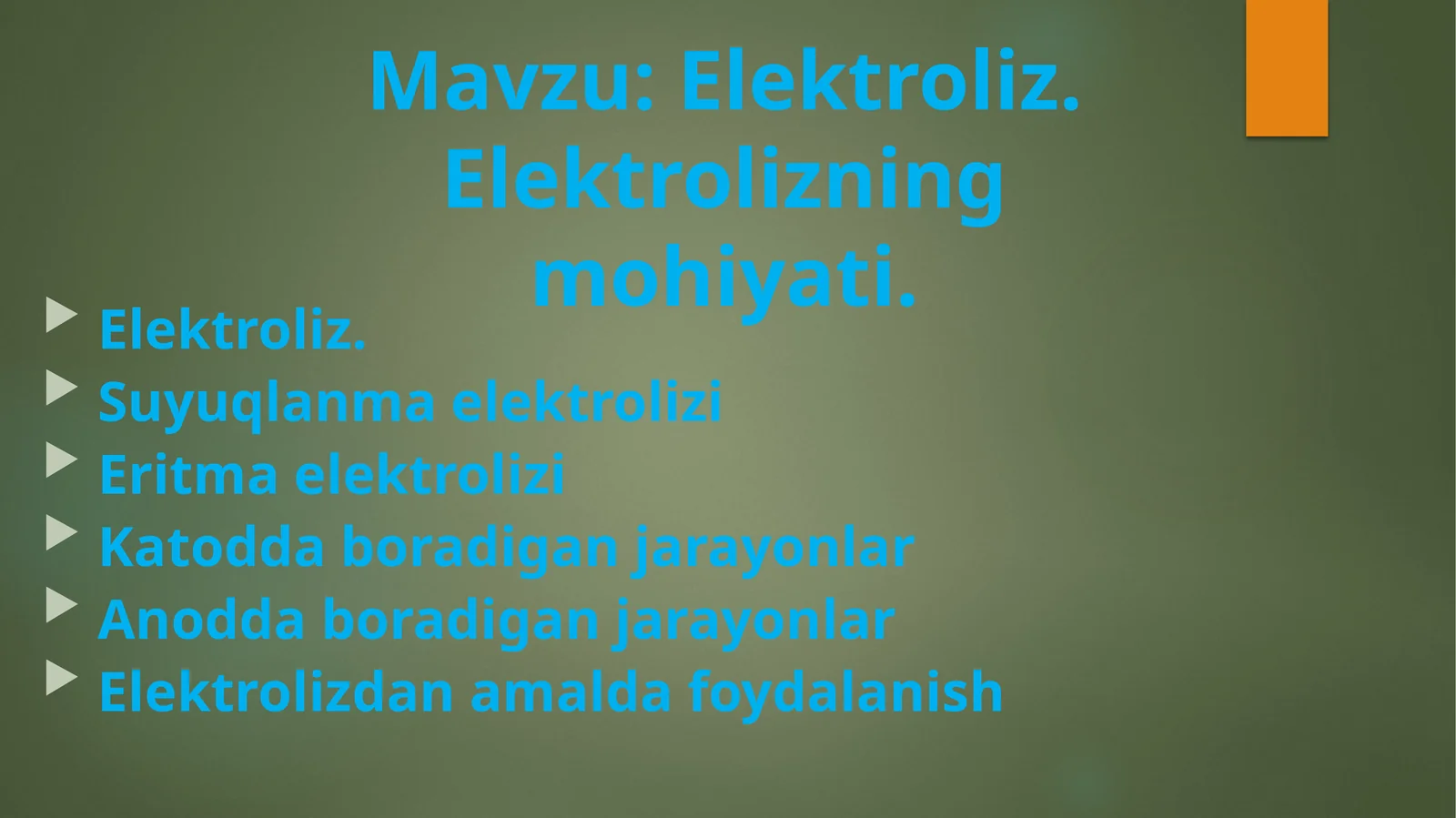 Elektroliz.Elektrolizningmohiyati