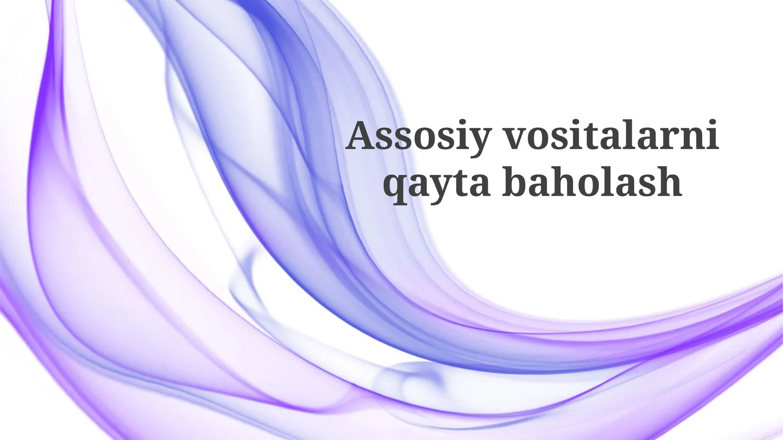 Asosiy vositalarni qayta baholash