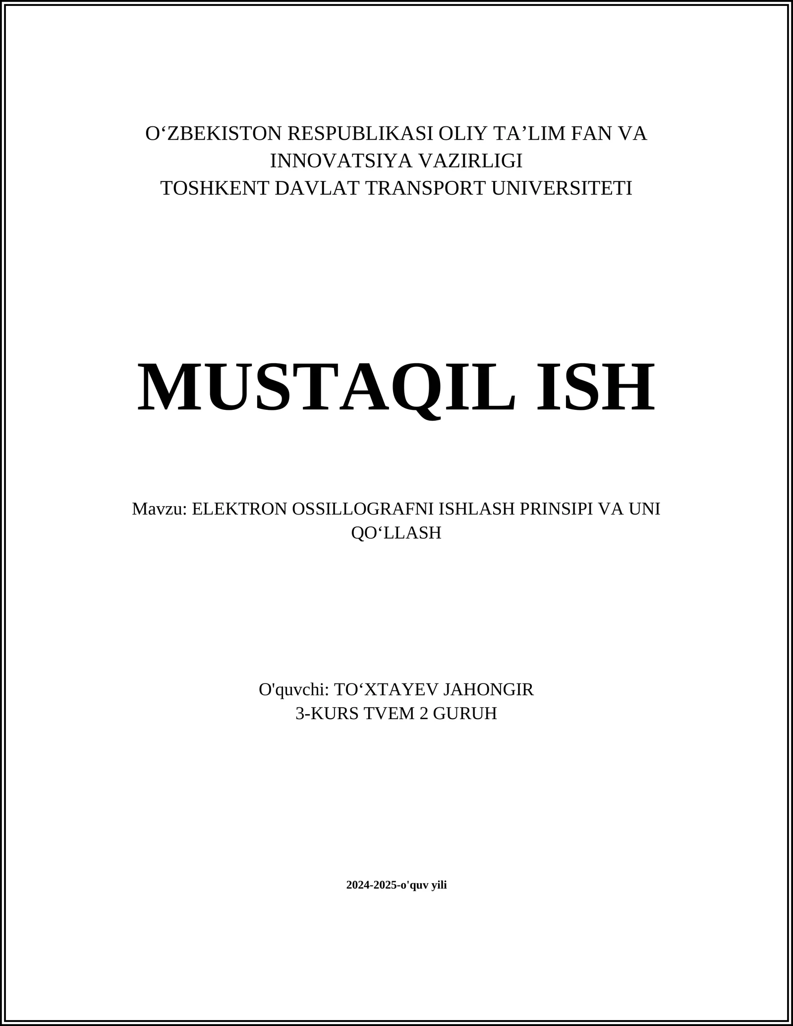 ELEKTRON OSSILLOGRAFNI ISHLASH PRINSIPI VA UNI QOʻLLASH