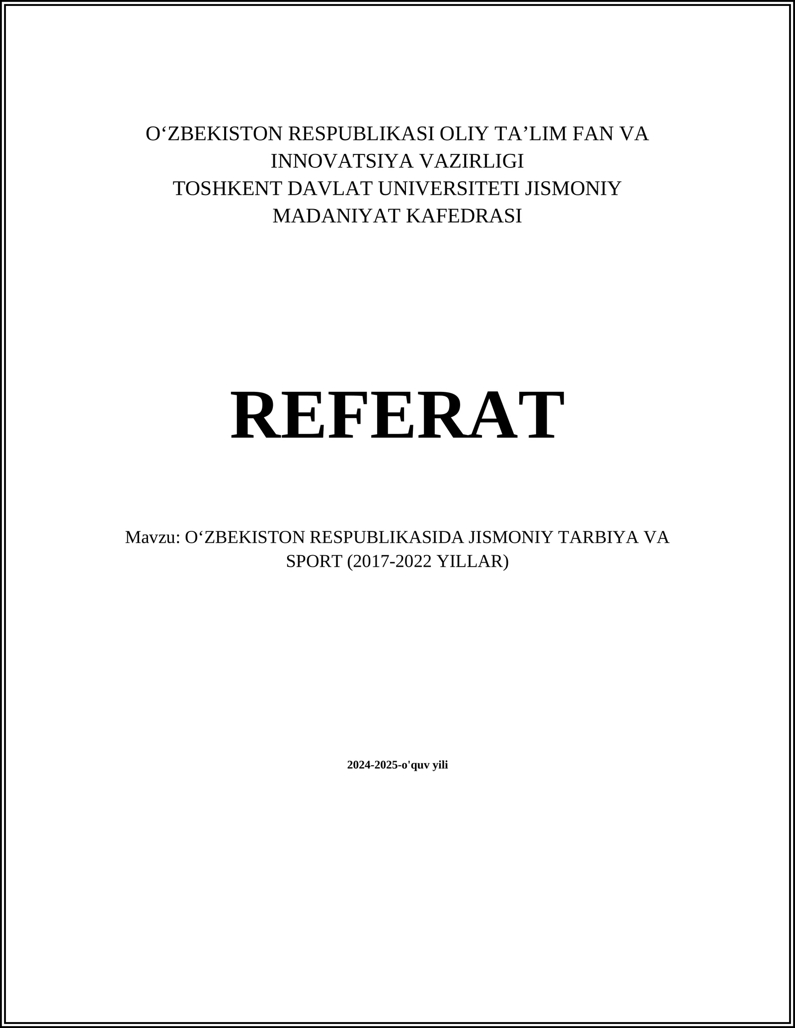 OʻZBEKISTON RESPUBLIKASIDA JISMONIY TARBIYA VA SPORT (2017-2022 YILLAR)