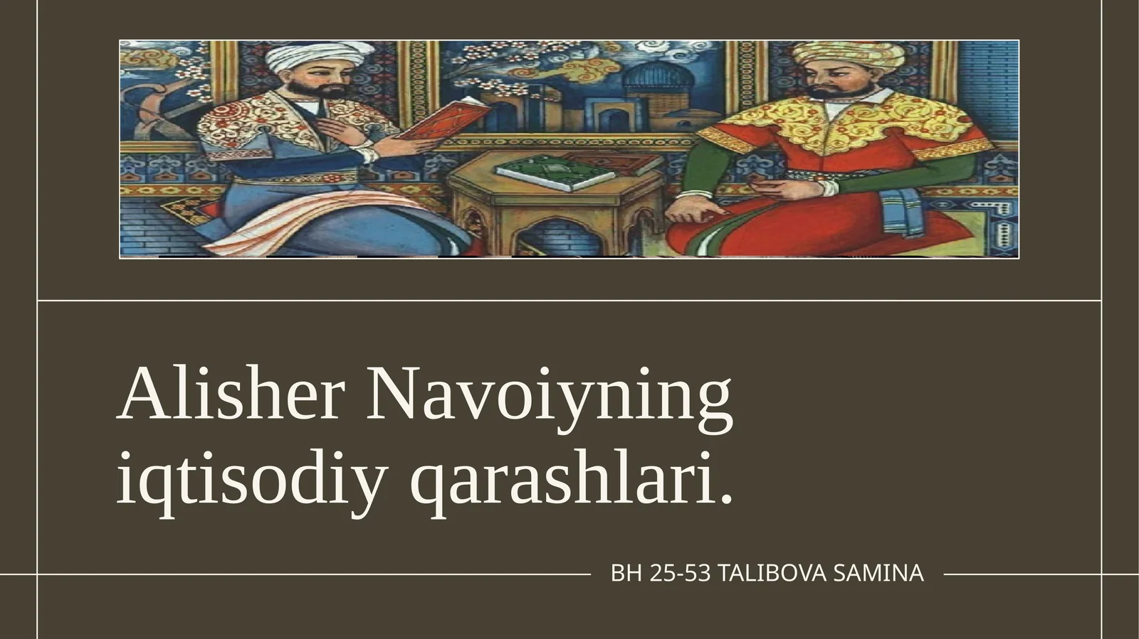 Alisher Navoiyning iqtisodiy qarashlari