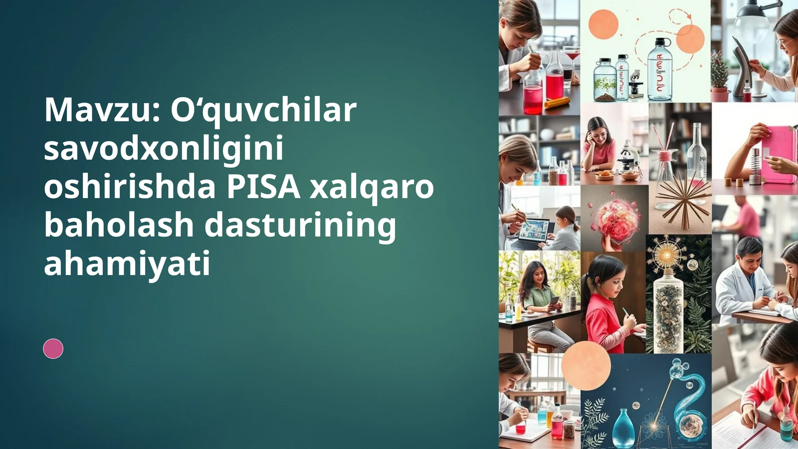 O‘quvchilar savodxonligini oshirishda PISA xalqaro baholash dasturining ahamiyati