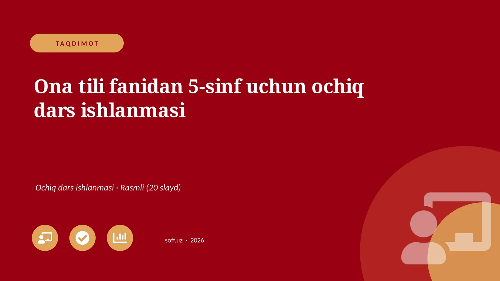 Ona tili fanidan 5-sinf uchun ochiq dars ishlanmasi
