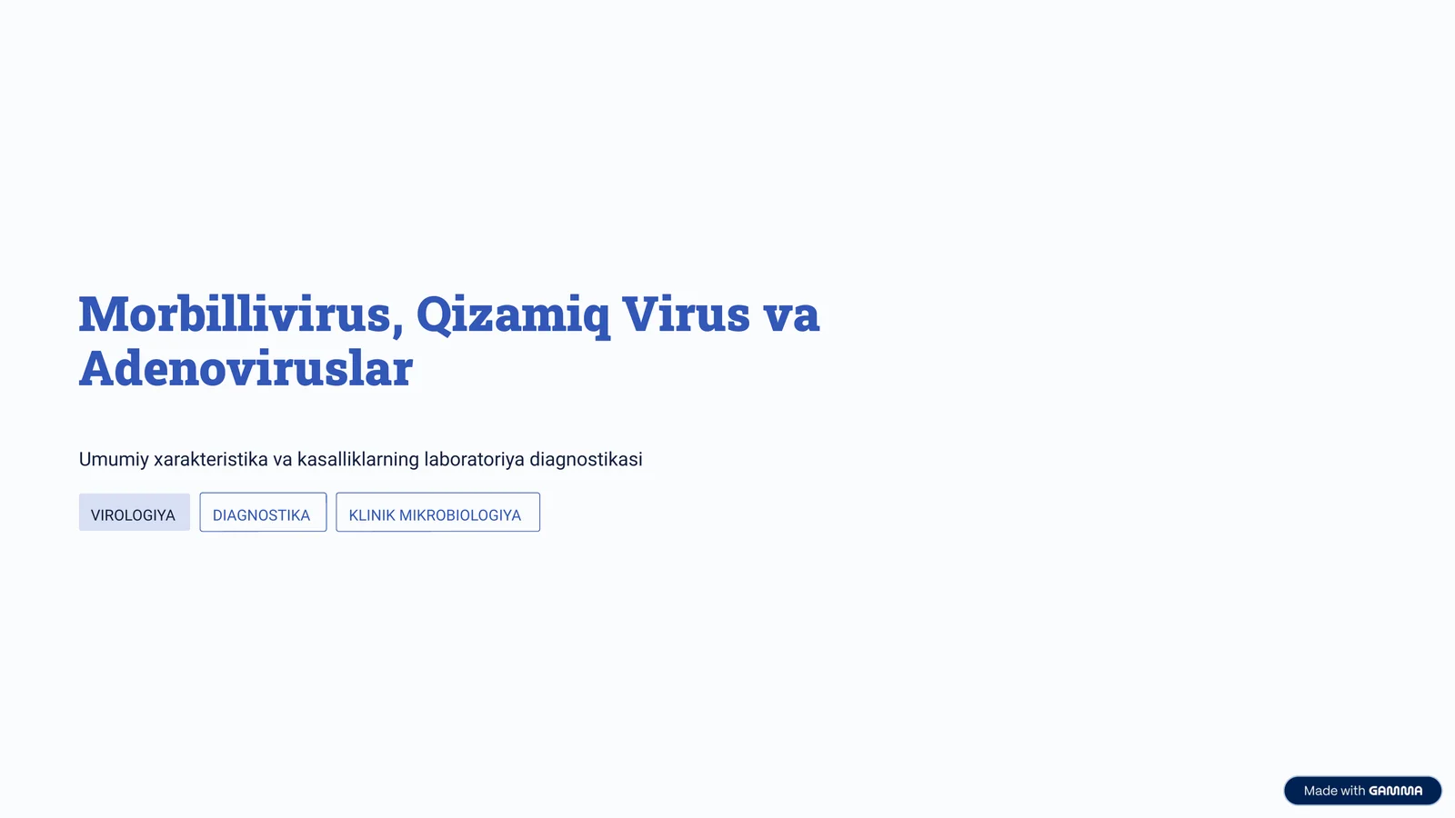 Morbillivirus, Qizamiq Virus va Adenoviruslar