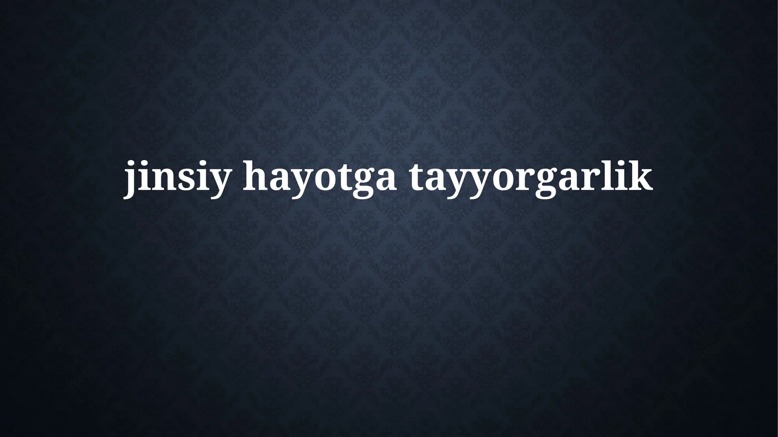 Jinsiy Hayotga Tayyorgarlik