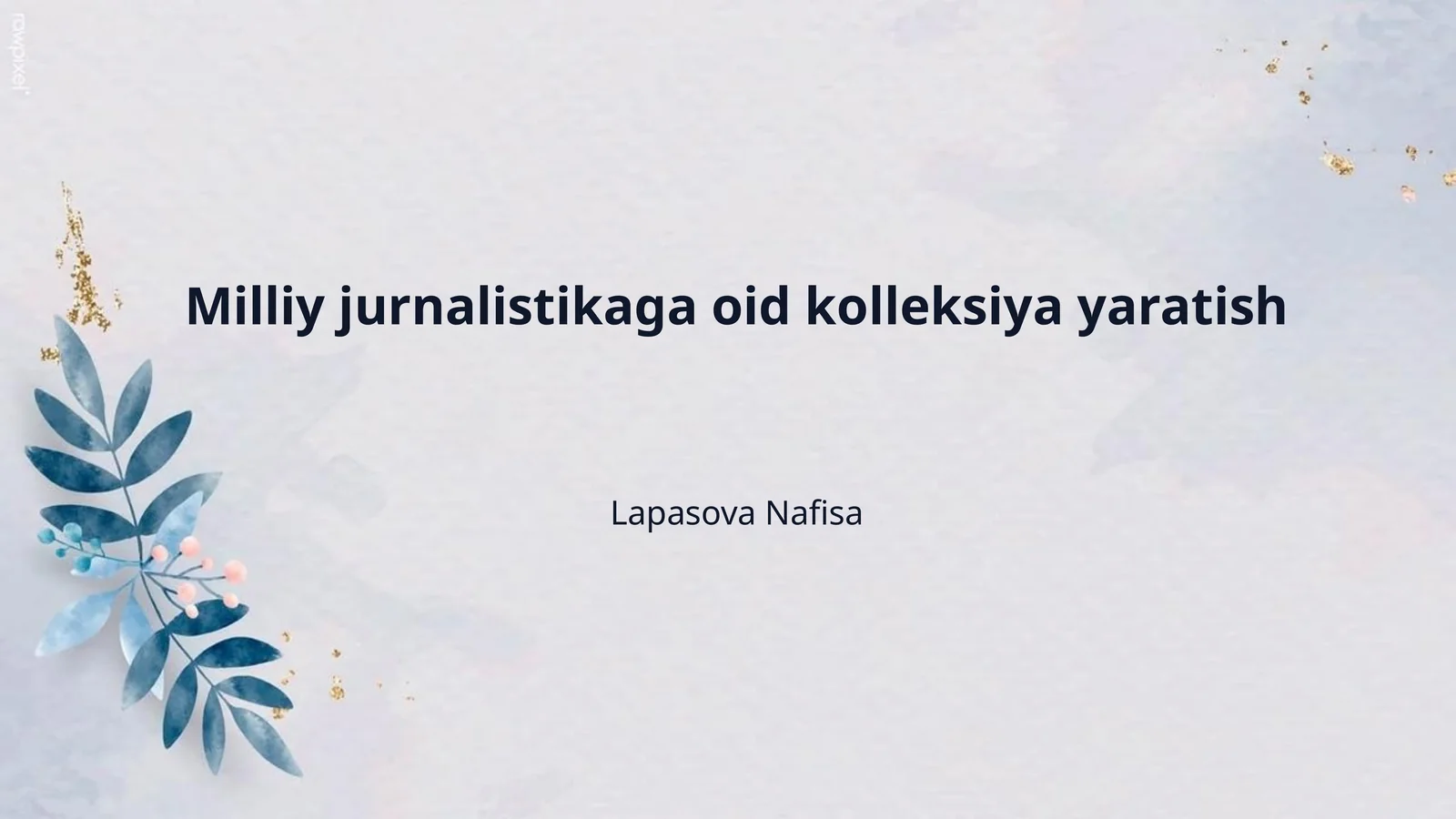 Milliy jurnalistikaga oid kolleksiya yaratish