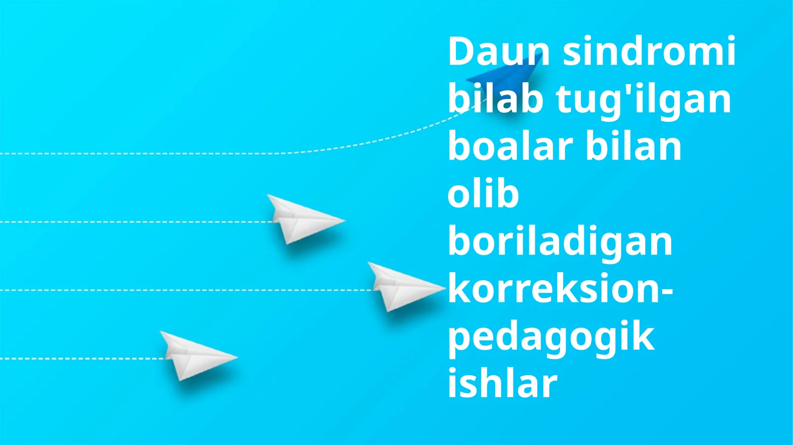 Daun sindromi bilab tug'ilgan boalar bilan olib boriladigan korreksion-pedagogik ishlar