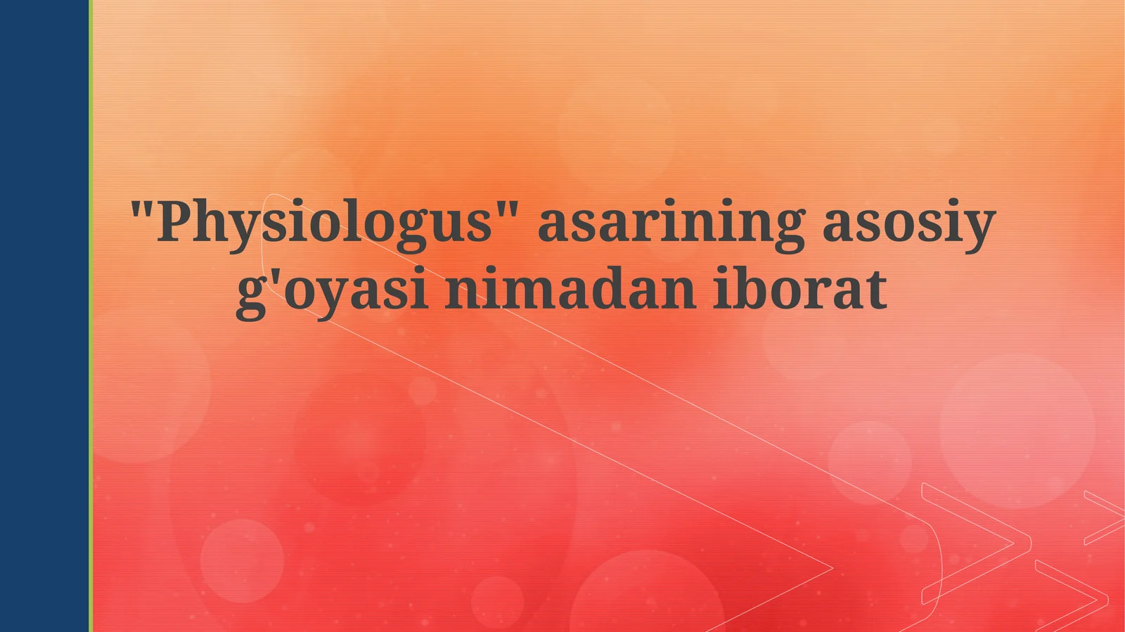 "Fiziologus"ning asosiy g'oyasi