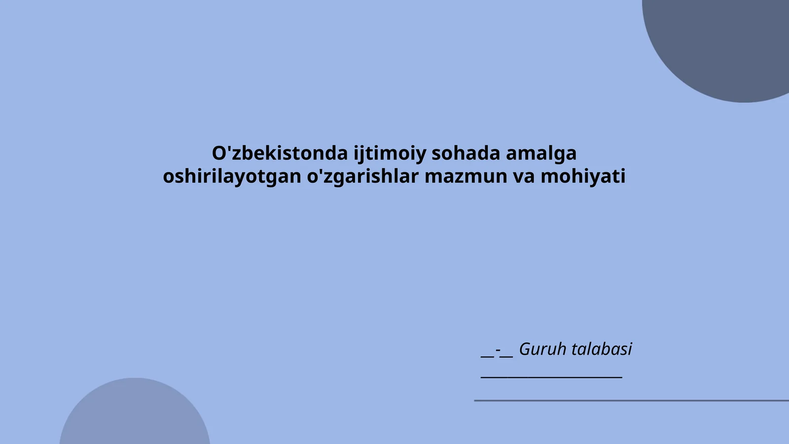O'zbekistonda ijtimoiy sohada amalga oshirilayotgan o'zgarishlar mazmun va mohiyati