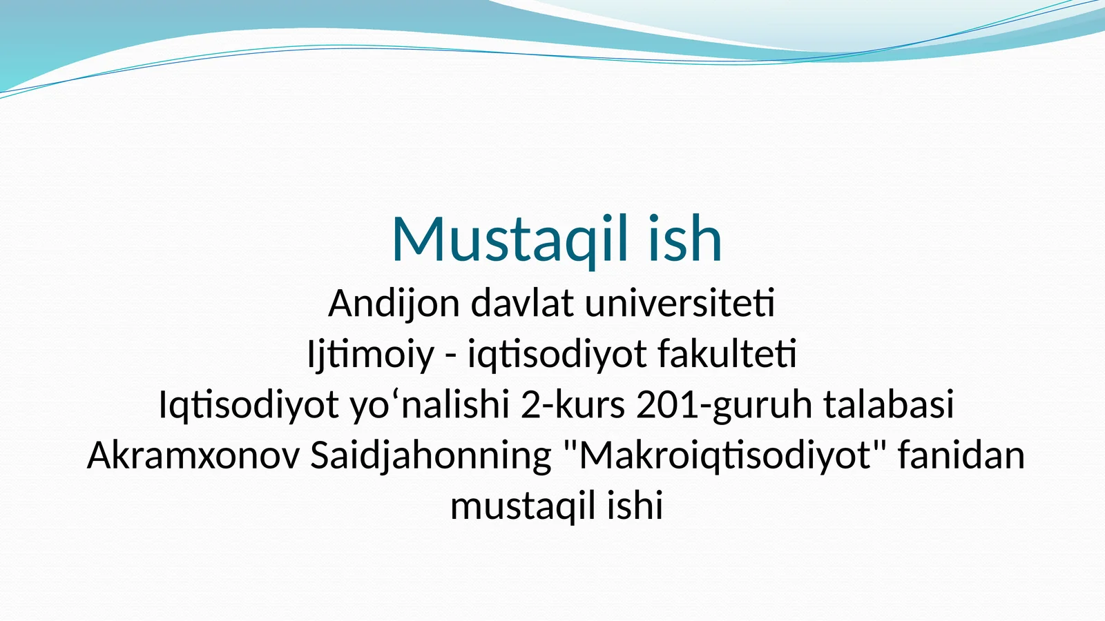 "Makroiqtisodiyot" fanidan mustaqil ishi