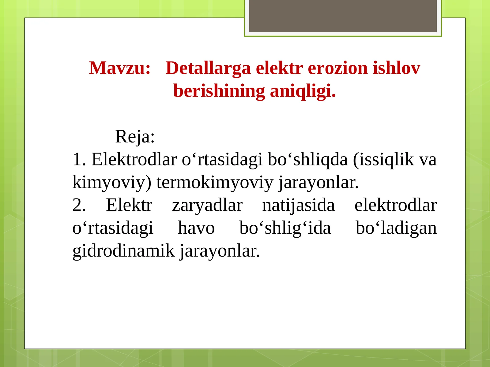 Detаllаrgа elektr erоziоn ishlоv berish аniqligi