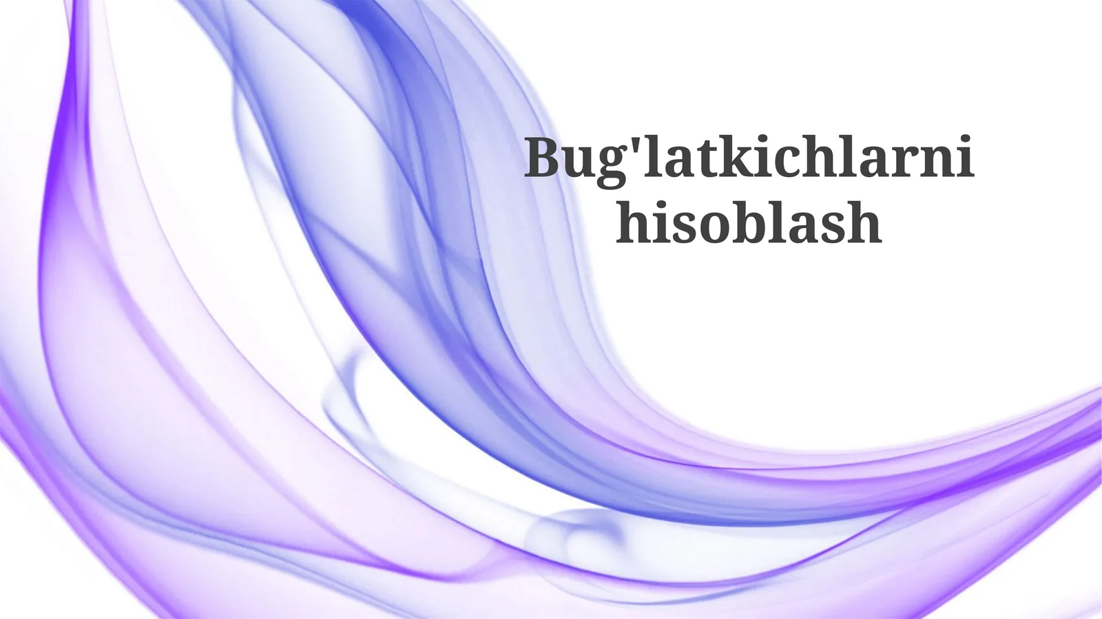 Hisoblash Usullari va Asboblari