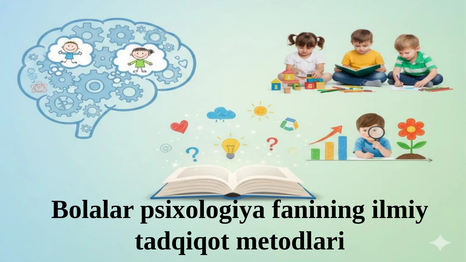 Bolalar psixologiya fanining ilmiy tadqiqot metodlari.