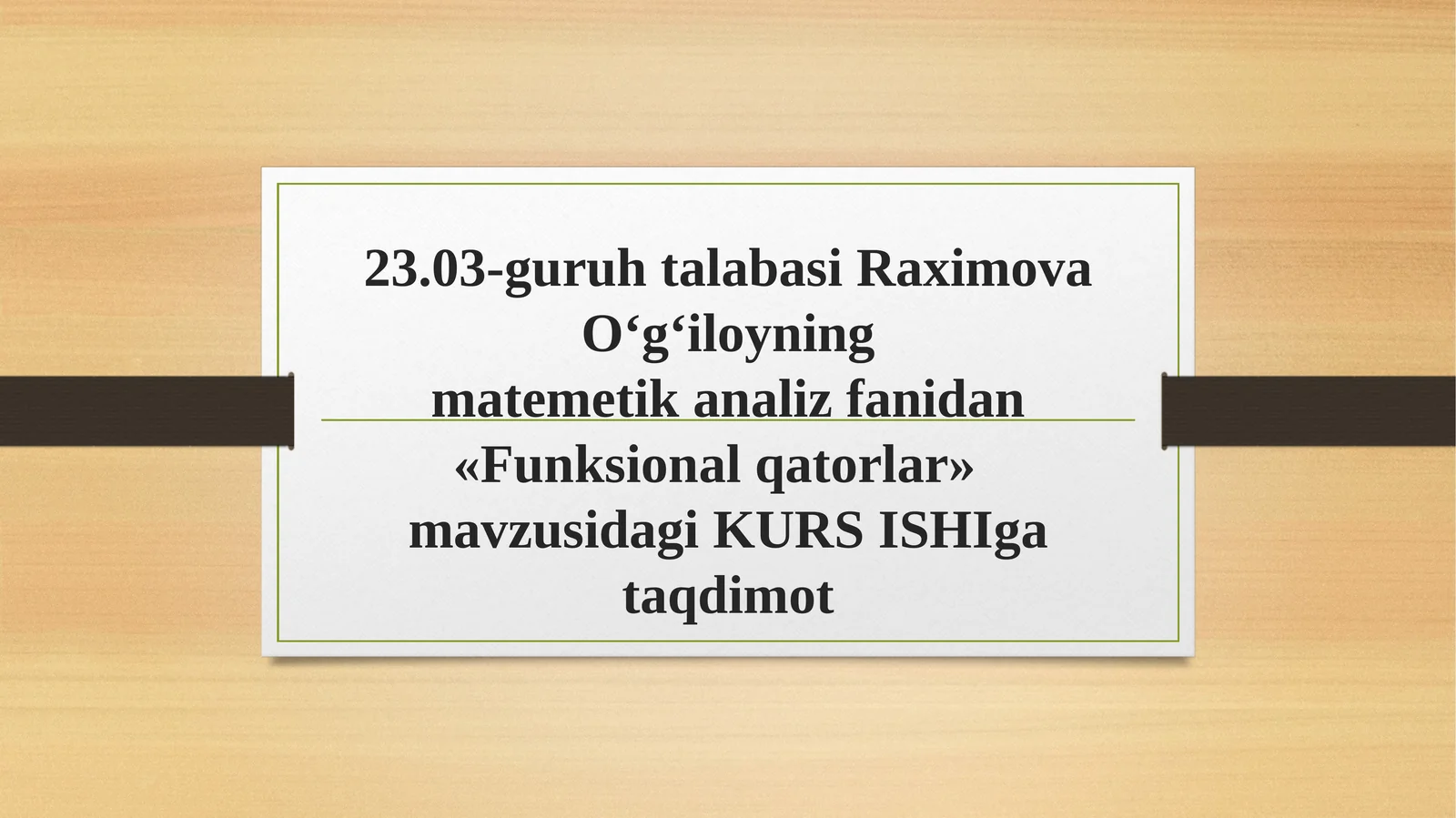 «Funksional qatorlar» mavzusidagi KURS ISHIga taqdimot