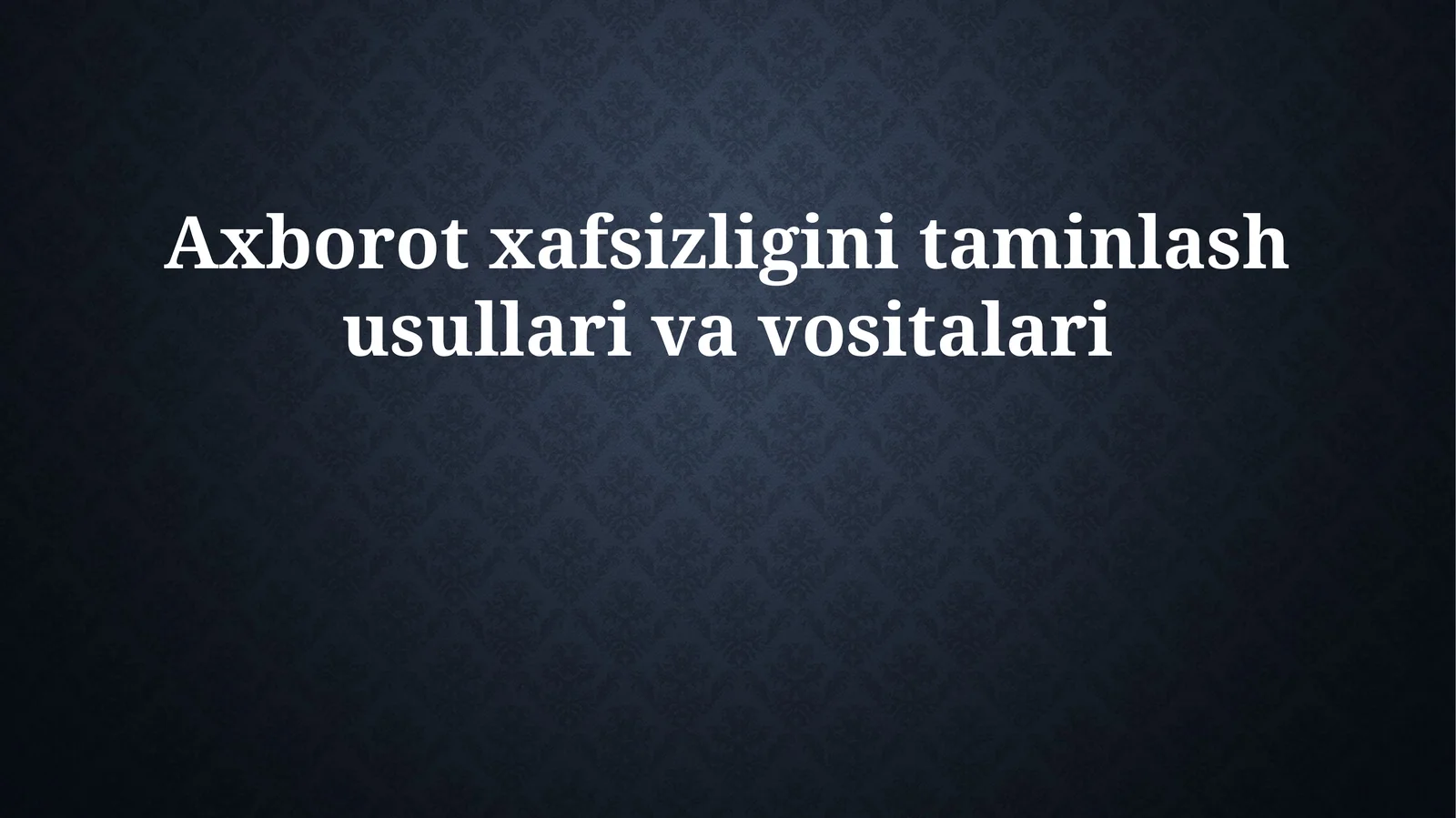 Axborot xavfsizligini boshqarish tizimlari