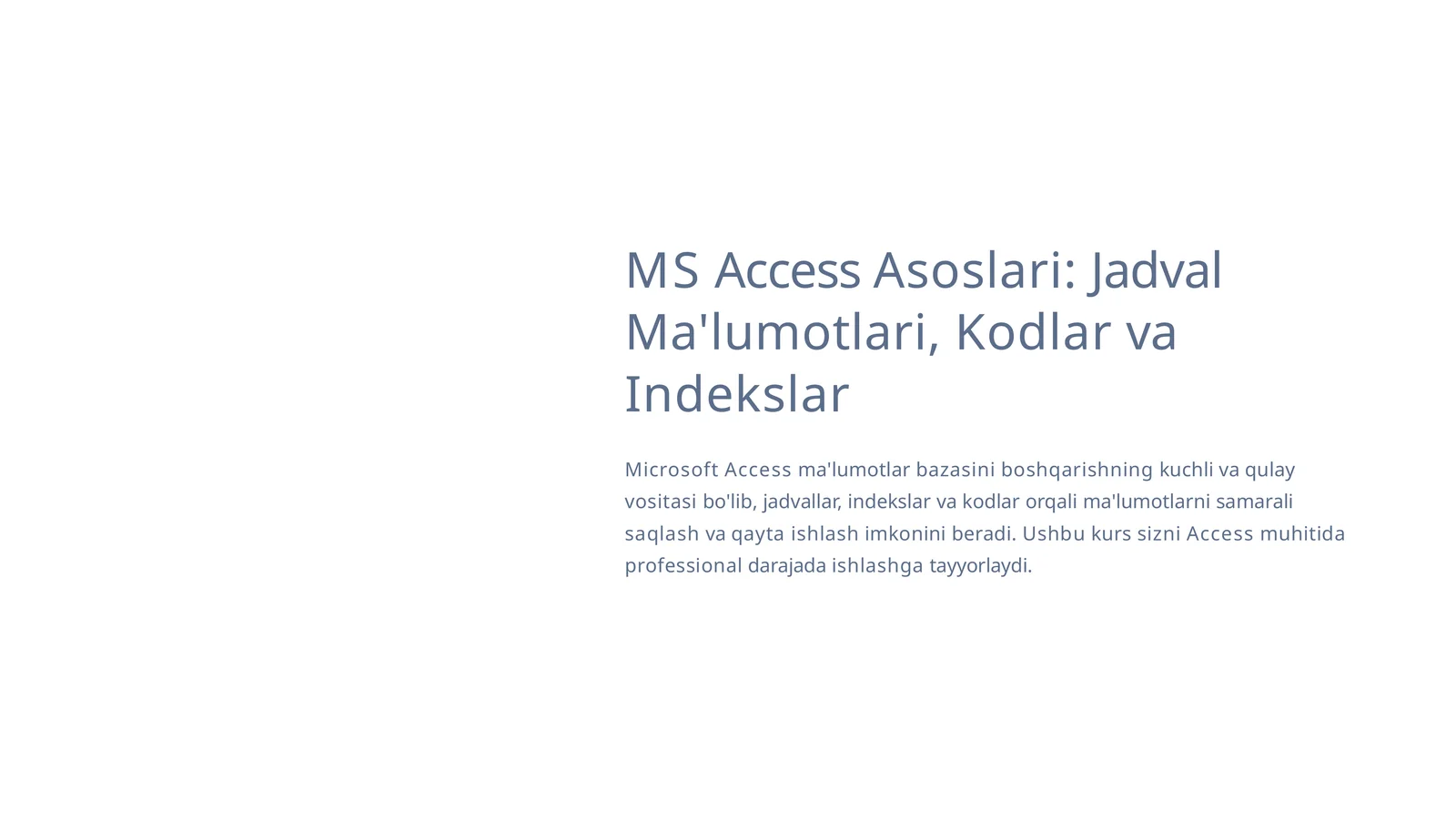 MSAccessAsoslari:JadvalMa'lumotlari,KodlarvaIndekslar