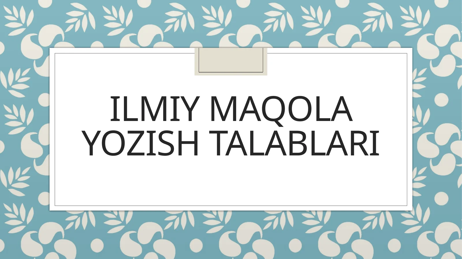 Ilmiy maqola yozish talablari