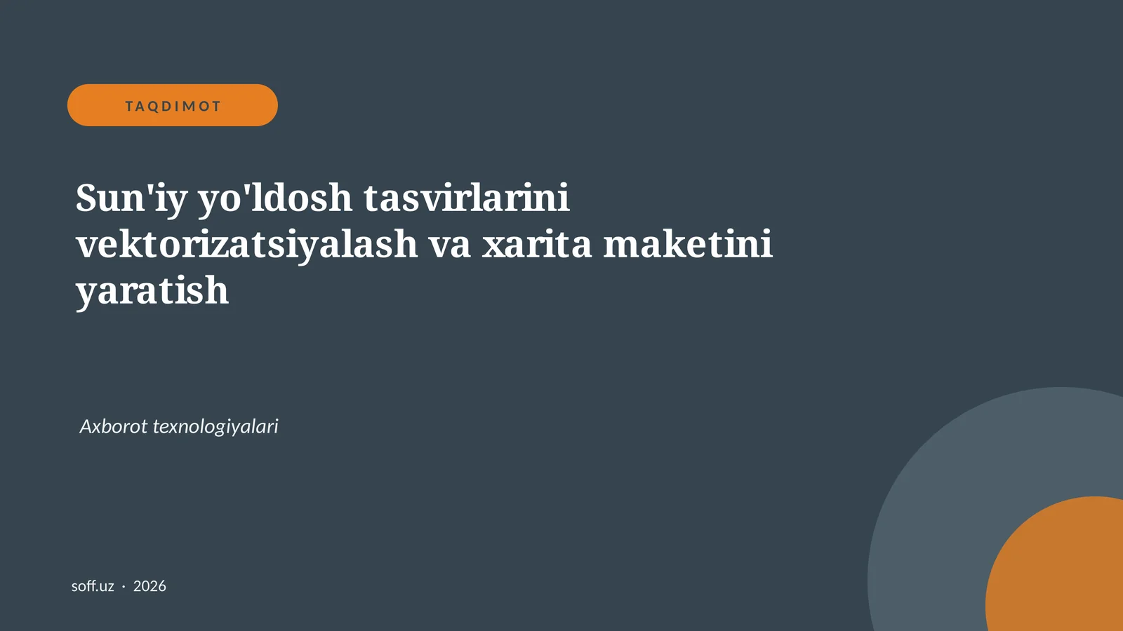Sun'iy yo'ldosh tasvirlarini vektorizatsiyalash va xarita maketini yaratish