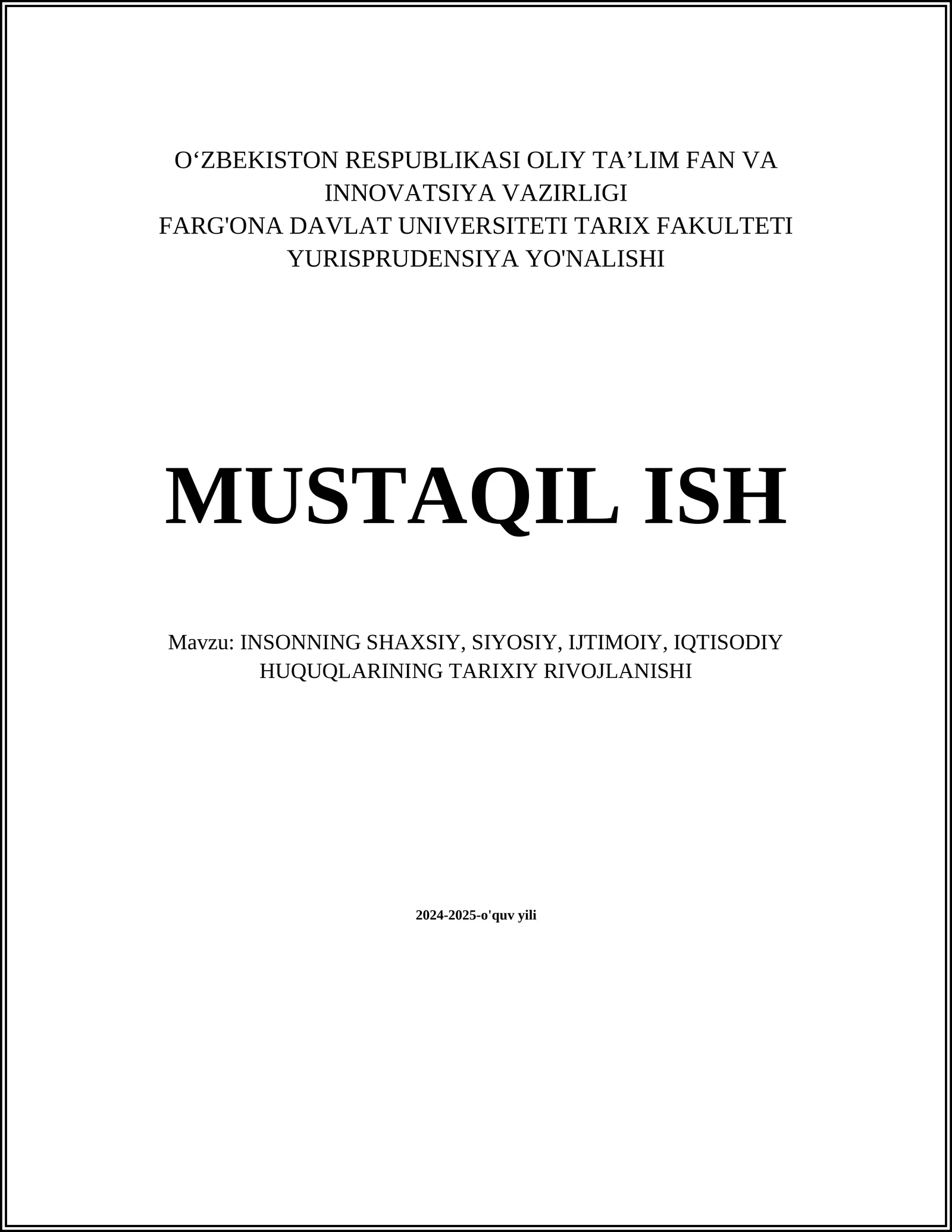 INSONNING SHAXSIY, SIYOSIY, IJTIMOIY, IQTISODIY HUQUQLARINING TARIXIY RIVOJLANISHI