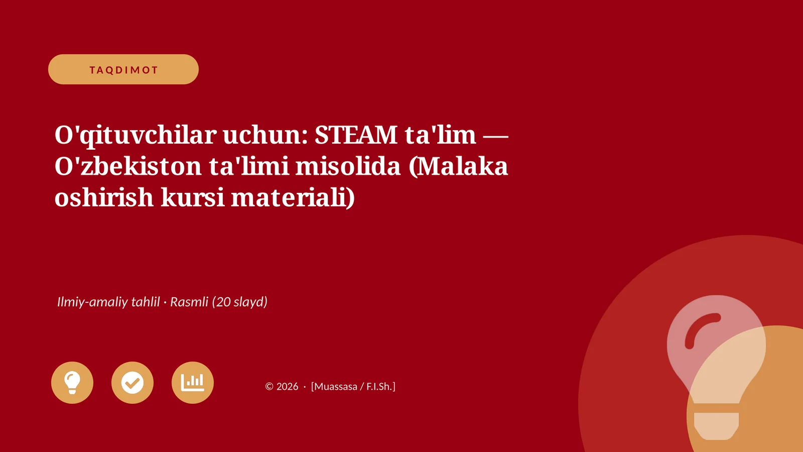 STEAM ta'lim — O'zbekiston ta'limi misolida (Malaka oshirish kursi materiali)