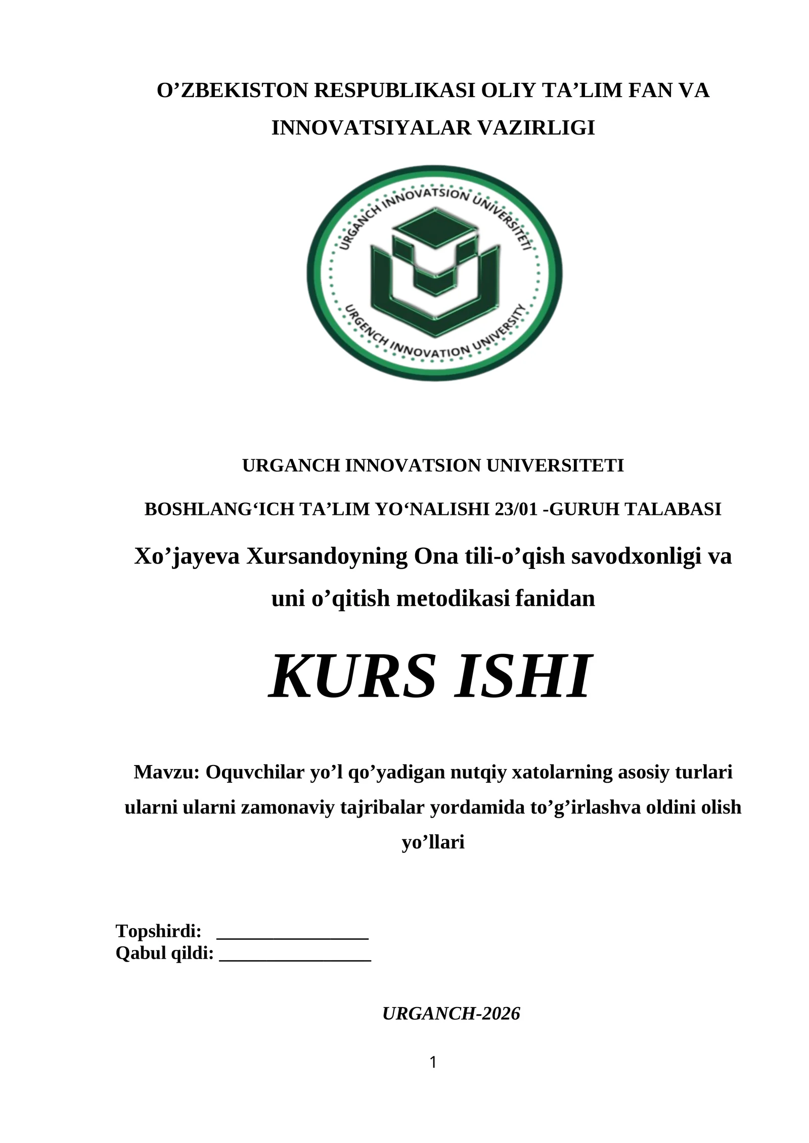 Oquvchilar yo’l qo’yadigan nutqiy xatolarning asosiy turlari ularni ularni zamonaviy tajribalar yordamida to’g’irlashva oldini olish yo’llari