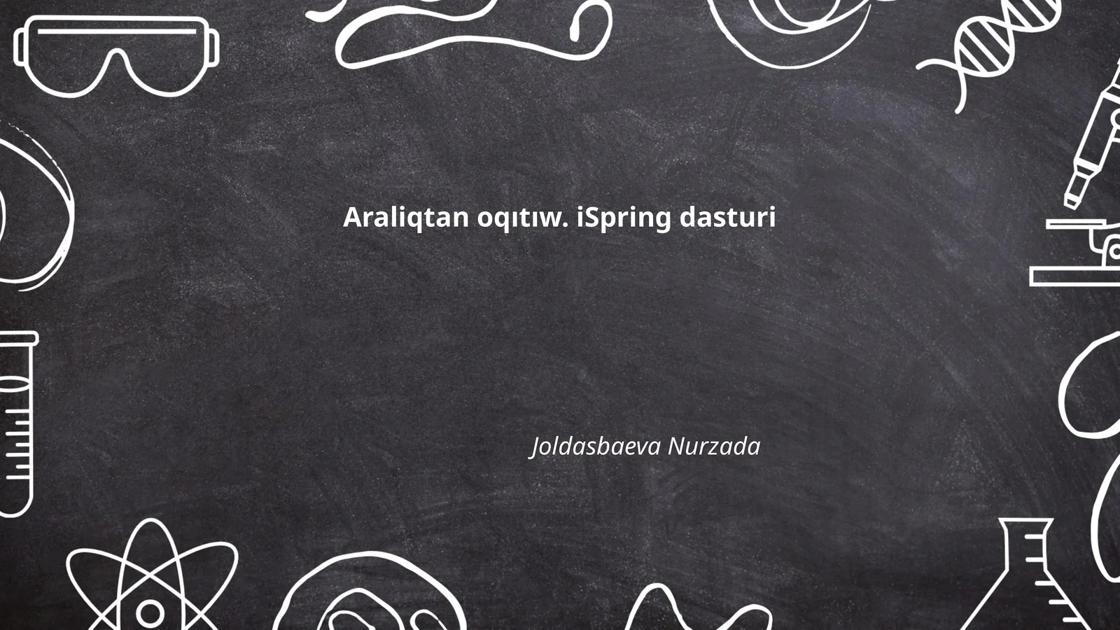 Aralıqtan oqıtıw. iSpring dasturi