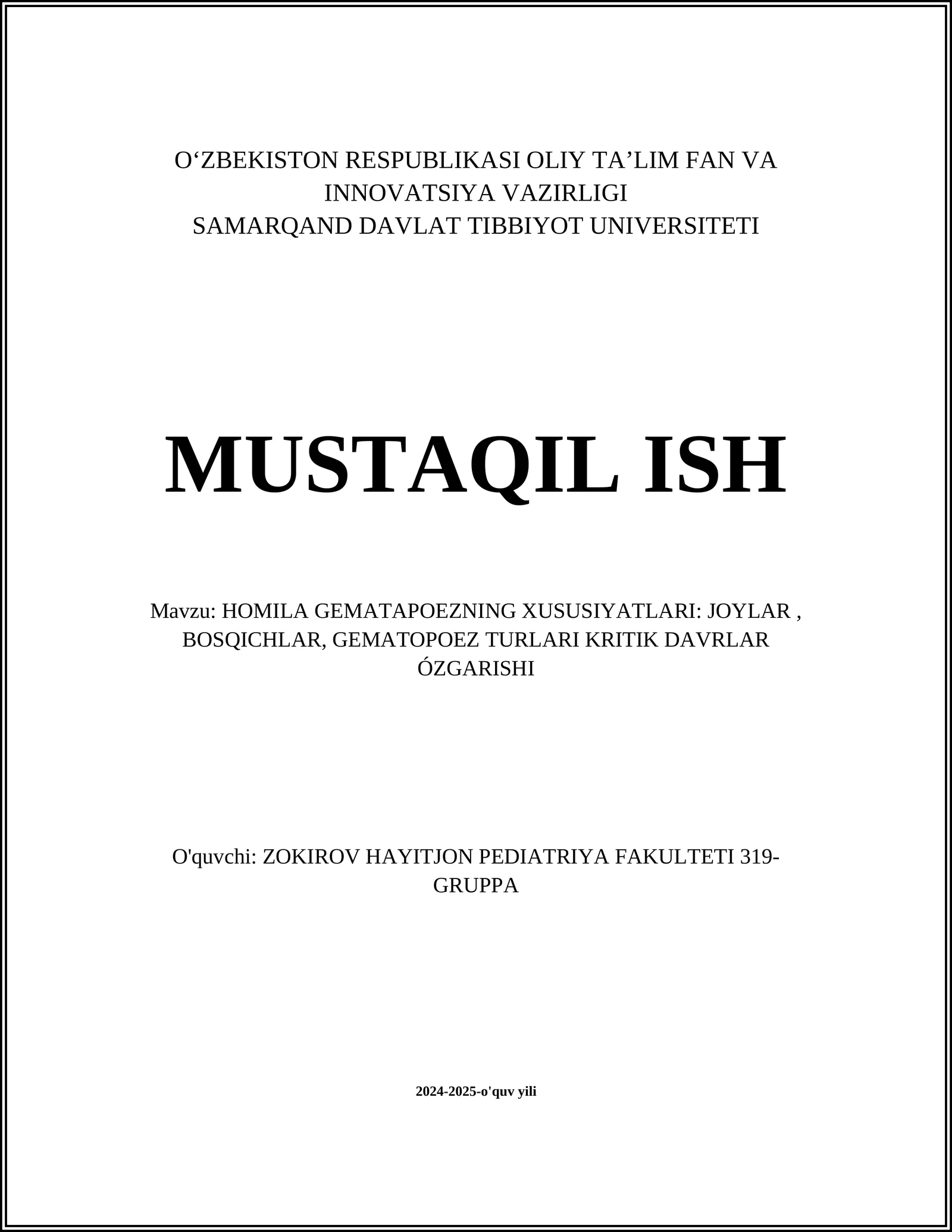 HOMILA GEMATAPOEZNING XUSUSIYATLARI: JOYLAR, BOSQICHLAR, GEMATOPOEZ TURLARI KRITIK DAVRLAR ÓZGARISHI