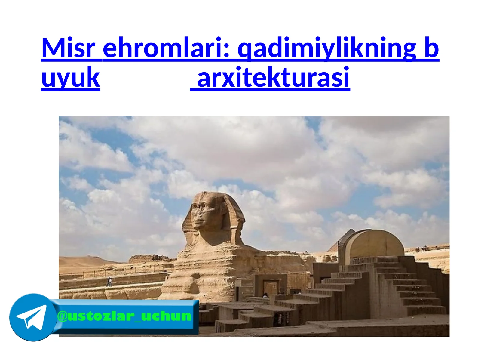Misrehromlari: qadimiylikning buyuk arxitekturasi