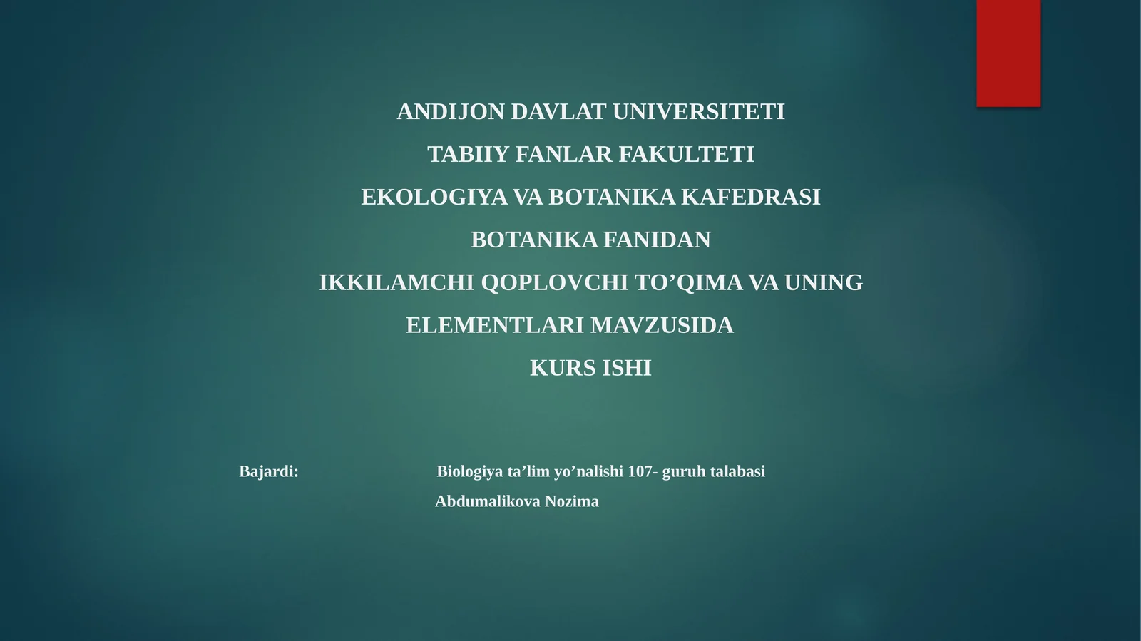 BOTANIKA FANIDAN IKKILAMCHI QOPLOVCHI TO’QIMA VA UNING ELEMENTLARI MAVZUSIDA KURS ISHI