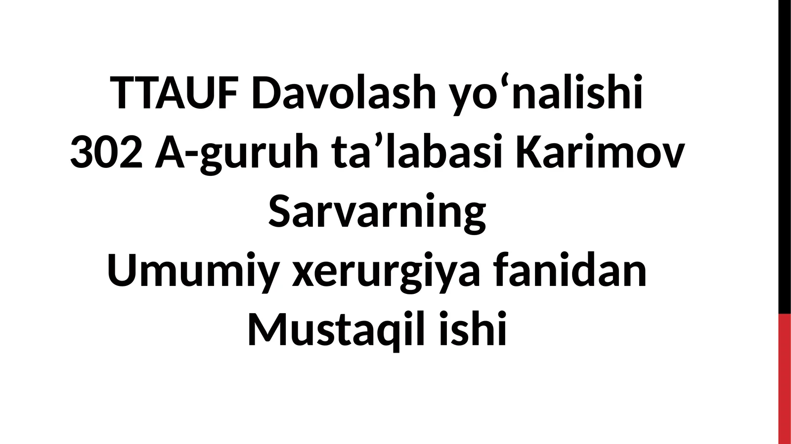Umumiy xerurgiya fanidan Mustaqil ishi