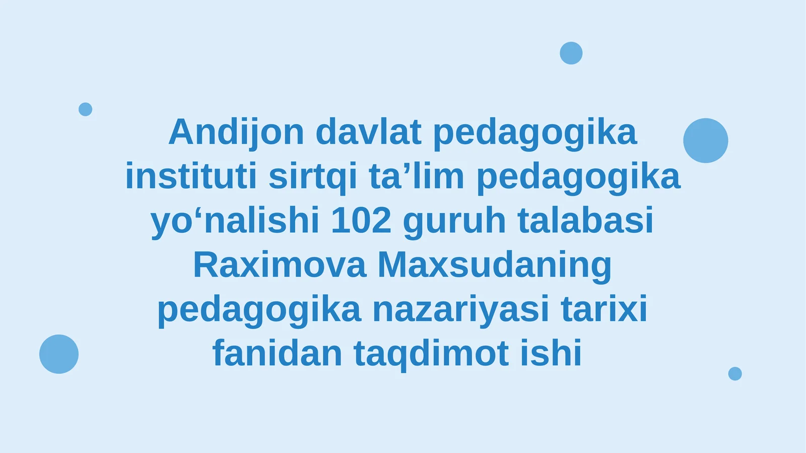 Jahon pedagogika fanirivojlanishtarixining bayoni