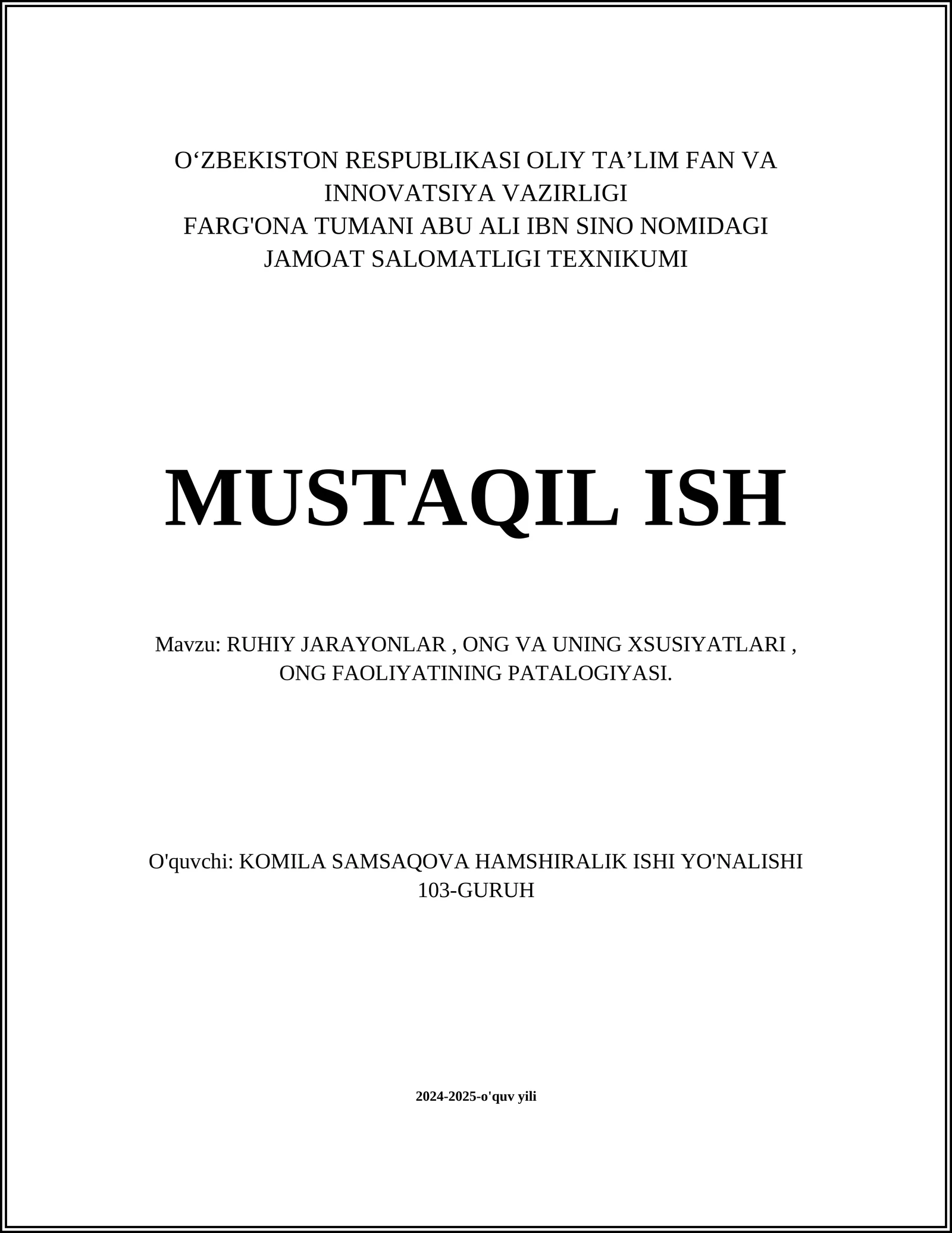 RUHIY JARAYONLAR, ONG VA UNING XSUSIYATLARI, ONG FAOLIYATINING PATALOGIYASI
