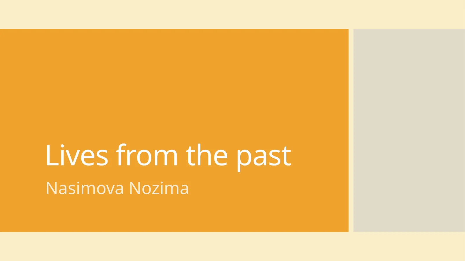 Lives from the past