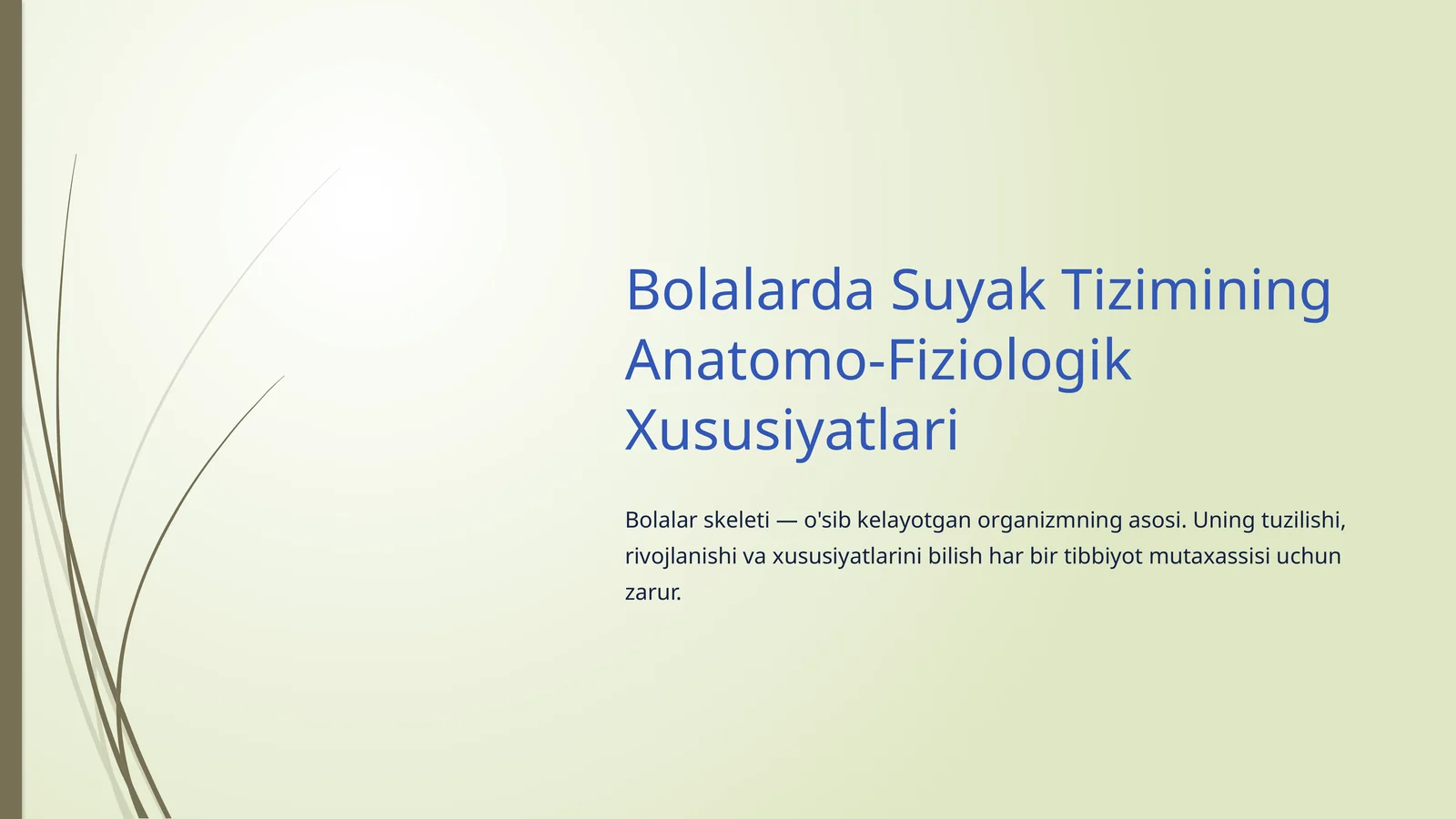 Bolalarda Suyak Tizimining Anatomo-Fiziologik Xususiyatlari